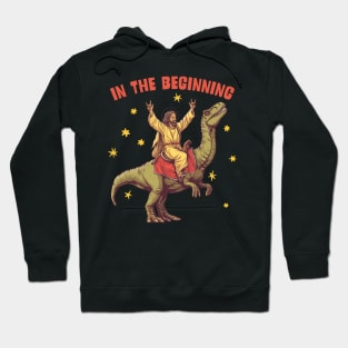 In The Beginning .... Hoodie